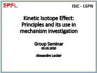 Kinetic Isotope Effect and Its Use for Mechanism Elucidation