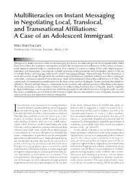 Multiliteracies on Instant Messaging in Negotiating Local, Translocal, and Transnational Affiliations: a Case of an Adolescent Immigrant