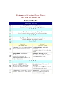 Workshop on Behavioral Game Theory Schedule of Talks Monday