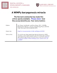A Wimpy Baryogenesis Miracle