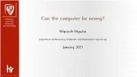Can the Computer Be Wrong?