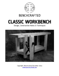 CLASSIC WORKBENCH Design, Construction Notes & Techniques