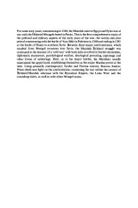 For Some Sixty Years, Commencing in 1260, the Mamluk State in Egypt and Syria Was at War with the Ilkhanid Mongols Based in Persia