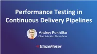 Performance Testing in Continuous Delivery Pipelines