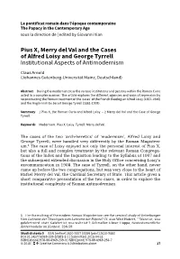 Pius X, Merry Del Val and the Cases of Alfred Loisy and George Tyrrell Institutional Aspects of Antimodernism
