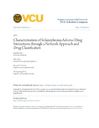 Characterization of Schizophrenia Adverse Drug Interactions Through a Network Approach and Drug Classification Jingchun Sun University of Nashville