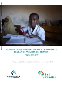 English and Arabic, Although As of August 2018 Primary Schools Are Formally Required to Teach in Somali