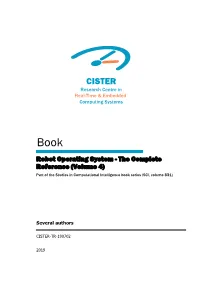 Robot Operating System - the Complete Reference (Volume 4) Part of the Studies in Computational Intelligence Book Series (SCI, Volume 831)