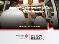 STEMI-Receiving Hospitals (PCI) •EMS •STEMI System
