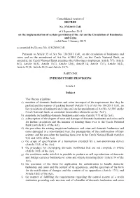 Consolidated Version of DECREE No. 274/2011 Coll. of 5 September 2011 on the Implementation of Certain Provisions of the Act O