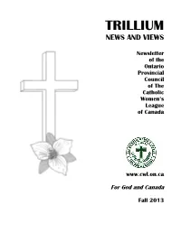 Fall 2013 Trillium News and Views