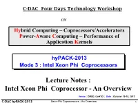 Lecture Notes : Intel Xeon Phi Coprocessor - an Overview
