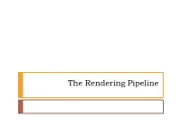 The Rendering Pipeline