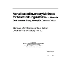 Aerial-Based Inventory Methods for Selected Ungulates: Bison, Mountain Goat, Mountain Sheep, Moose, Elk, Deer and Caribou