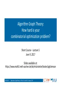 Algorithm Graph Theory: How Hard Is Your Combinatorial Optimization Problem?