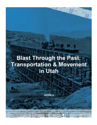 Blast Through the Past: Transportation & Movement in Utah
