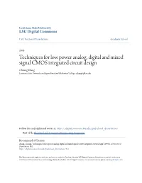 Techniques for Low Power Analog, Digital and Mixed Signal CMOS