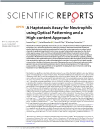 A Haptotaxis Assay for Neutrophils Using Optical Patterning and a High-Content Approach Received: 5 September 2016 Joannie Roy 1,2, Javier Mazzaferri 1, János G