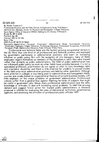 By Government, Particularly in Administrative Positions, and Exert an Increasing Demand and Suggest Future Action for Trained Pu
