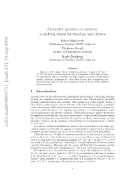 Symmetric Products of Surfaces; a Unifying Theme for Topology
