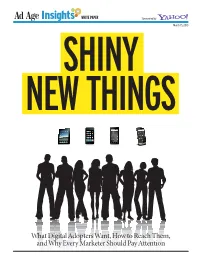 What Digital Adopters Want, How to Reach Them, and Why Every