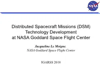 Distributed Spacecraft Missions (DSM) Technology Development at NASA Goddard Space Flight Center