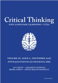 Jalt Critical Thinkingsig • Ct Sig the Japan Association for Language Teaching • Jalt Volume 1V, Issue 1, November 2017