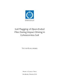 Soil Plugging of Open-Ended Piles During Impact Driving in Cohesion-Less Soil