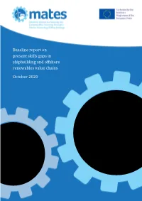 Baseline Report on Present Skills Gaps in Shipbuilding and Offshore Renewables Value Chains
