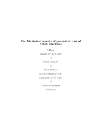 Combinatorial Aspects of Generalizations of Schur Functions