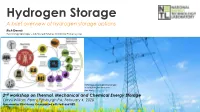 Hydrogen Storage a Brief Overview of Hydrogen Storage Options Rich Dennis Technology Manager – Advanced Turbines and SCO2 Power Cycles
