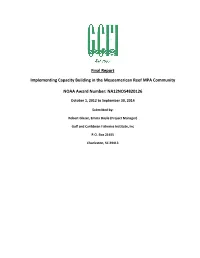 Final Report Implementing Capacity Building in the Mesoamerican Reef MPA Community NOAA Award Number: NA12NOS4820126