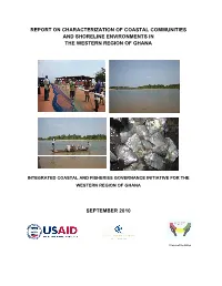 Report on Characterization of Coastal Communities and Shoreline Environments in the Western Region of Ghana