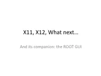 X11, X12, What Next…