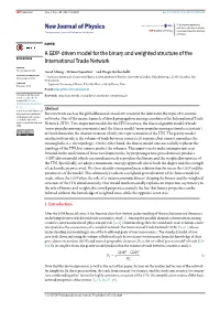 A GDP-Driven Model for the Binary and Weighted Structure of the OPEN ACCESS International Trade Network