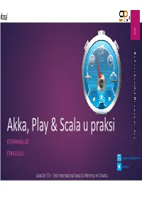 Akka, Play & Scala in Practice – Stjepan