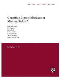 Cognitive Biases: Mistakes Or Missing Stakes?