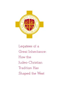 Legatees of a Great Inheritance: How the Judeo-Christian Tradition Has Shaped the West 428287 Text.Qxp 5/6/08 9:18 AM Page KJ1