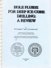 The Criteria for the Choice of the Fluid for Ice Deep