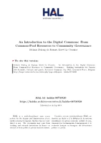 An Introduction to the Digital Commons: from Common-Pool Resources to Community Governance Melanie Dulong De Rosnay, Hervé Le Crosnier