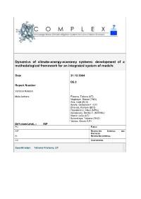 Dynamics of Climate-Energy-Economy Systems: Development of a Methodological Framework for an Integrated System of Models