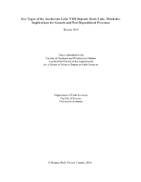 Ore Types of the Auriferous Lalor VMS Deposit, Snow Lake, Manitoba: Implications for Genesis and Post Depositional Processes