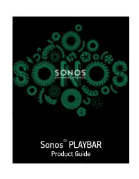 SONOS PLAYBAR Product Guide