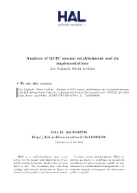 Analysis of QUIC Session Establishment and Its Implementations Eva Gagliardi, Olivier Levillain