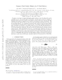 Compact Dark Matter Objects Via $ N $ Dark Sectors