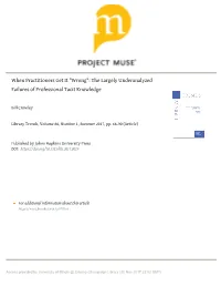 When Practitioners Get It "Wrong": the Largely Underanalyzed Failures of Professional Tacit Knowledge