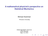 A Mathematical Physicist's Perspective on Statistical Mechanics