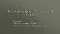 The Celestial Sphere, Angles, and Positions