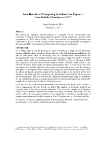 Four Decades of Computing in Subnuclear Physics – from Bubble Chamber to Lhca