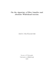 On the Signature of Fibre Bundles and Absolute Whitehead Torsion